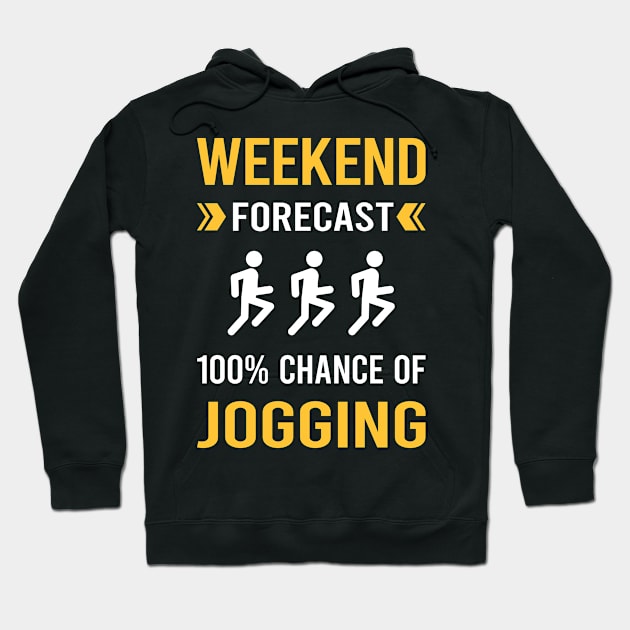 Weekend Forecast Jogging Jog Jogger Hoodie by Good Day